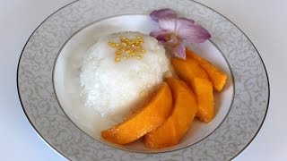 Sweet Sticky Rice with Mango and Coconut Sauce [upl. by Mable]