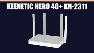 WiFi роутер Keenetic Hero 4G KN2311 [upl. by Yddor]