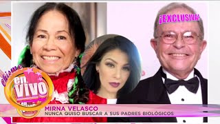 MIRNA VELASCO hija de la India María y Raul Velasco cuenta toda la verdad  Chisme en Vivo [upl. by Anelram]