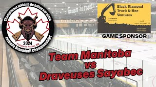 2024 Juvenile Nationals  Girls Division  Team Manitoba Visitors vs Draveuses Home [upl. by Agneta]