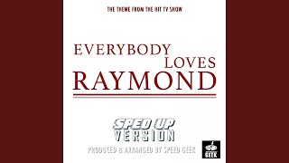 Everybody Loves Raymond Main Theme From Everybody Loves Raymond Sped Up [upl. by Eitten]