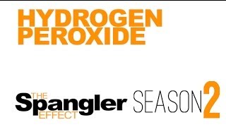 The Spangler Effect  Hydrogen Peroxide Season 02 Episode 18 [upl. by Acireed]