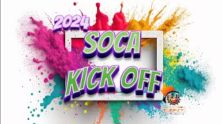 2024 Soca Mix Soca Kick Off Jam Nadia BatsonBunji GarlinPatrice RobertsFarmer NappyJadelProblem [upl. by Thetis]