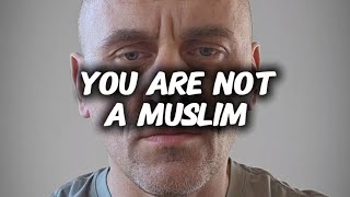 YOU ARE NOT A MUSLIM god allah dawah quran kuran peace denkujo islam muslim revert truth [upl. by Annekahs]