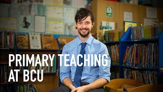 Become a Primary Teacher with BCU [upl. by Eimmis718]