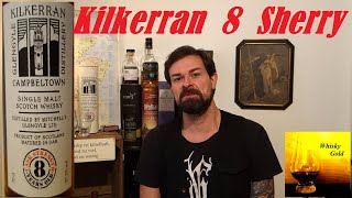 Kilkerran 8 2019 Oloroso Sherry  Cask Strength Whisky Verkostung Nr505 [upl. by Adoh378]