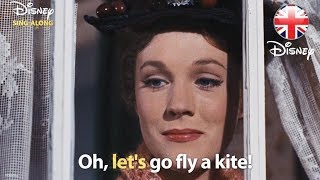 DISNEY SINGALONGS  Lets Go Fly A Kite  Mary Poppins Lyric Video  Official Disney UK [upl. by Woodward912]