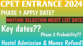 Cpet waiting selection Merit list date 2024  Key Dates amp Phase 2 Probability  Hostel Admission [upl. by Ladin]