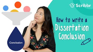 How to Write a Conclusion for a Dissertation  Scribbr 🎓 [upl. by Nalac]