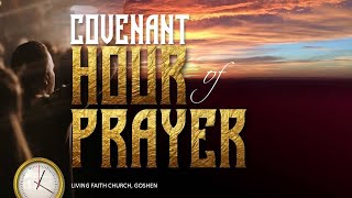 COVENANT HOUR OF PRAYER  29 JULY 2024  LFC GOSHEN [upl. by Reemas]