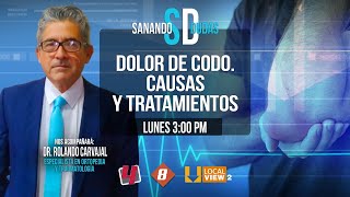 Dolor de Codo Causas y Tratamiento Sanando Dudas  Lunes 28 de Octubre 2024  Televisa Monterrey [upl. by Llertal]