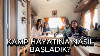 KARAVAN VE KAMP HAYATINA NASIL BAŞLADIK BİZ KİMİZ HOW WE STARTED CARAVAN AND CAMPING LIFE WHO ARE WE [upl. by Willumsen237]