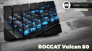 ROCCAT Vulcan 80  Unboxing  GeekNinjas [upl. by Nageam517]