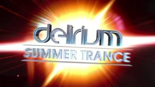 Delirium  Summer Trance  Mixed by Dave Pearce [upl. by Alguire]