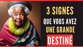 conseil de vie  3 signes qui montre que vous avez une grande destiné [upl. by Aissatsana684]