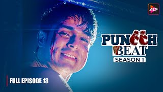 Puncch Beat S1 Full Episode 13  Romantic Comedy Web Series In Hindi [upl. by Eneja]