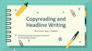 Quick Tutorial Copyreading and Headline Writing for the Schools Press Conferences [upl. by Ttiwed779]