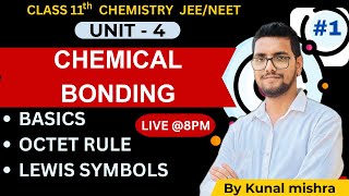 CHEMICAL BONDING  Basics Octet rules Lewis symbol  L  1 11Th JEE  NEET [upl. by Hullda5]