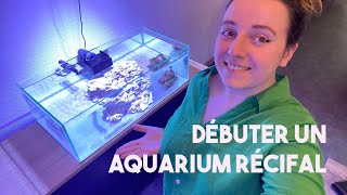 Débuter un aquarium Récifal 🪸 [upl. by Cykana]