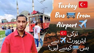 How to get Bus from Istanbul airport Turkey [upl. by Tristas]