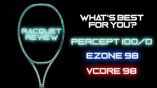 When to choose the NEW Yonex PERCEPT 100D over the EZONE amp VCORE 98  Percept 100D Racquet Review [upl. by Maccarone338]