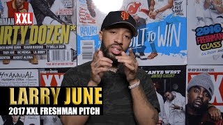 Larry Junes Pitch for 2017 XXL Freshman [upl. by Hulton947]