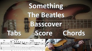 The Beatles Something Bass Cover Tabs Score Chords Transcription Bass Paul McCartney [upl. by Debby]