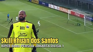 Berita Persija Segera Diresmikan Inilah Skill Rhuan dos Santos Kiper Baru Persija Jakarta Diliga 1 [upl. by Stucker]