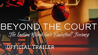 BEYOND THE COURT  The Indian Wheelchair Basketball Journey  Official Trailer  Documentary [upl. by Silvio]