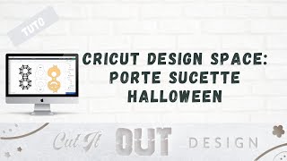 Cricut Design Space Porte Sucette Halloween toile daraignée fantôme et citrouille [upl. by Acinhoj]