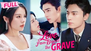 MULTI SUB Love from Beyond the Grave【Full】Reborn to love you like you do  Drama Zone [upl. by Long350]