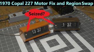 Fixing two Copal 227 Flip Alarm Clocks and region swapping the motors [upl. by Trevah]