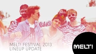 Melt Festival 2013 Lineup Update [upl. by Alimac]