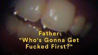 Father  quotWhos Gonna Get Fucked Firstquot Official Music Video [upl. by Anoj]