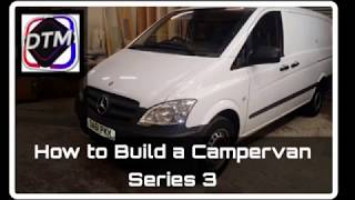 How to Build a Campervan Mercedes Vito LWB Series 3 Episode 1 [upl. by Tate]