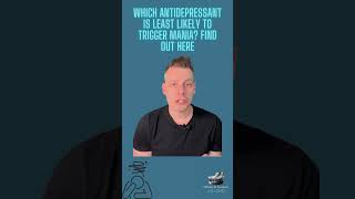 Which Antidepressant Is Least Likely to Trigger Mania Find Out Here [upl. by Mary]