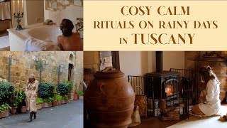 COSY CALM RITUALS ON RAINY DAYS IN TUSCANY ITALY [upl. by Akinirt]