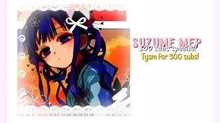 CLOSED  RADWIMPS  SUZUME MEP  3030 SPOTS TAKEN  300 SUBS SPECIAL [upl. by Nylodam]