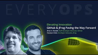 Elevating Innovation GitHub amp JFrog Paving the Way Forward [upl. by Mayman341]