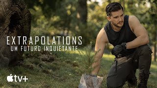 Extrapolations  Um Futuro Inquietante — Trailer oficial  Apple TV [upl. by Jenness]