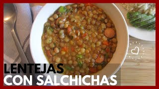 LENTEJAS CON SALCHICHAS SIN OLLA A PRESIÓN  Lentils with sausages  Receta rápida y deliciosa [upl. by Leunamnauj521]