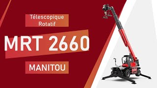 Découvrez le chariot télescopique rotatif MRT 2660 de Manitou [upl. by Akeit]