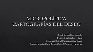 Seminario de Línea DESUD Clase del 12032024 Micropolítica y cartografías del deseo en Guattari [upl. by Onimixam642]