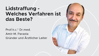 Lidstraffung  Welches Verfahren ist das Beste  Profhc Drmed Amir  M Parasta  MUNICH EYE [upl. by Harshman]