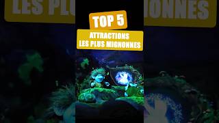 DISNEY  Top 5 des attractions les plus mignonnes [upl. by Airdnaid]