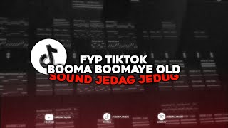 DJ BOOMA BOOMAYE OLD SOUND KANE YANG FYP DI TIKTOK [upl. by Garbe]