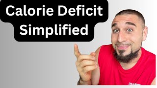 How To Do A Calorie Deficit Diet  Science Simplified [upl. by Ietta735]