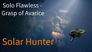 Solo Flawless Grasp Of Avarice  No Loadout Swaps Destiny 2 [upl. by Tobiah]