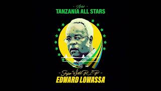 TANZANIA ALL STARS  RIP EDWARD LOWASSA OFFICIAL AUDIO MUSIC [upl. by Nohsad]