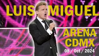 CONCIERTO LUIS MIGUEL  Arena CDMX 8 Octubre 2024 [upl. by Kcirdnekal]